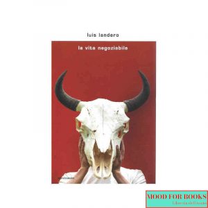 La vita negoziabile