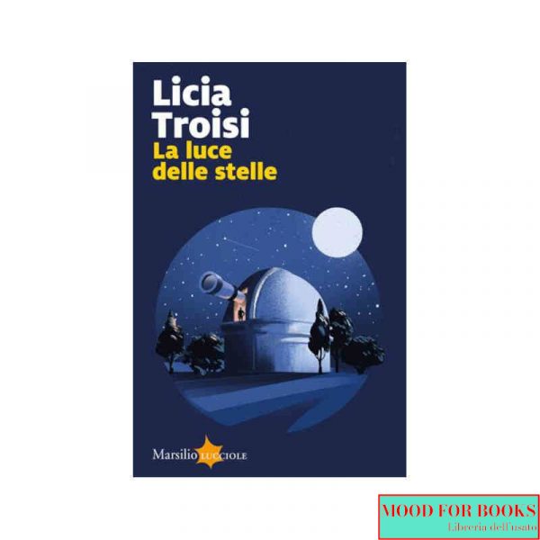 La luce delle stelle*