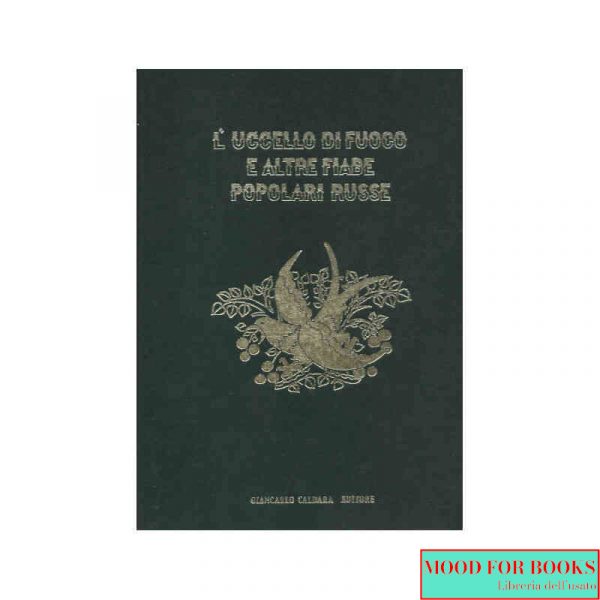 L'uccello di fuoco e altre fiabe popolari russe*