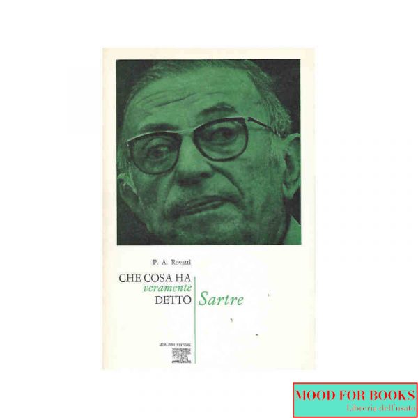 Che cosa ha veramente detto Sartre