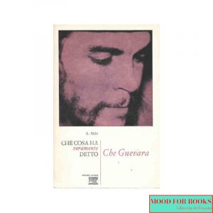 Che cosa ha veramente detto Che Guevara