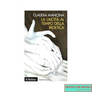 La laicità al tempo della bioetica