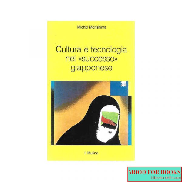 Cultura e tecnologia nel successo giapponese*