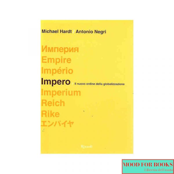 Impero. Il nuovo ordine della globalizzazione*