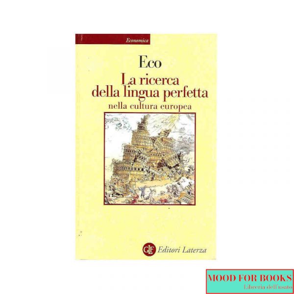 La ricerca della lingua perfetta nella cultura europea [Rilegato]*