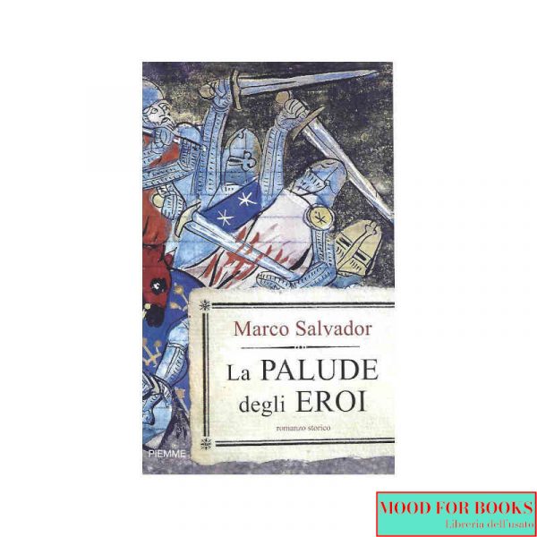 La palude degli eroi*