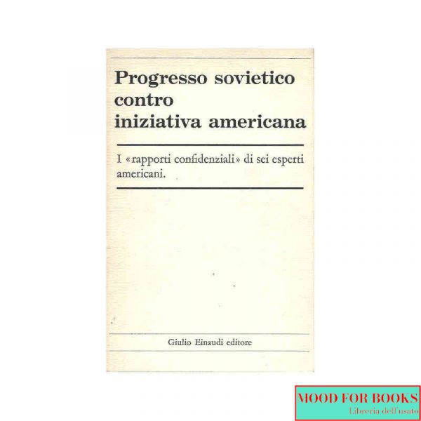 Progresso sovietico contro iniziativa americana