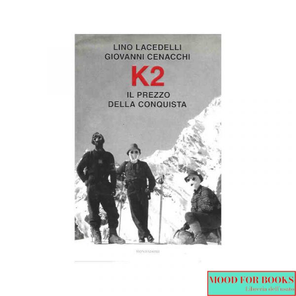 K2. Il prezzo della conquista