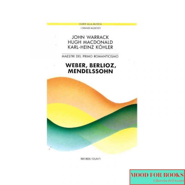 Maestri del primo Romanticismo: Webern, Berlioz, Mendelssohn