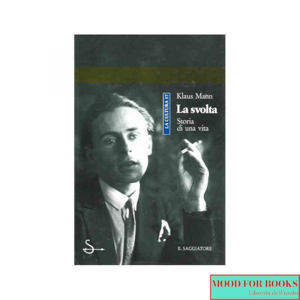 La svolta. Storia di una vita*
