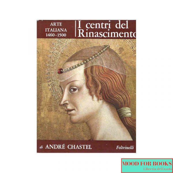 I centri del Rinascimento*