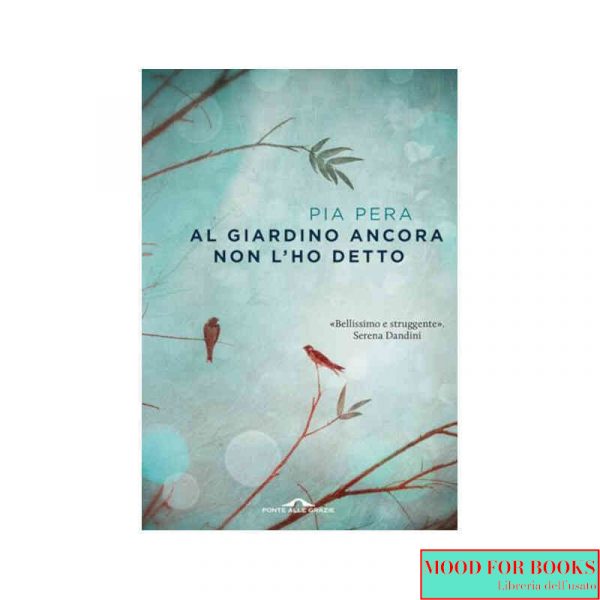 Al giardino ancora non l'ho detto