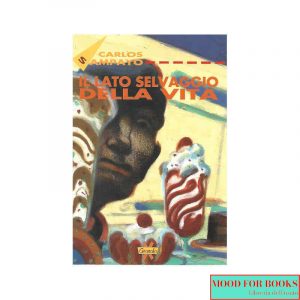 Il lato selvaggio della vita