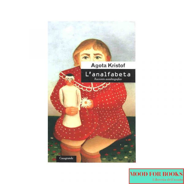 L'analfabeta. Racconto autobiografico