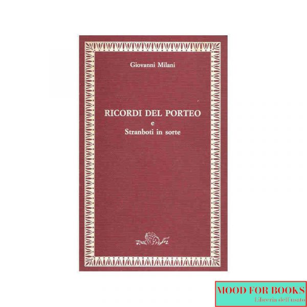 Ricordi del Porteo - Stranboti in sorte