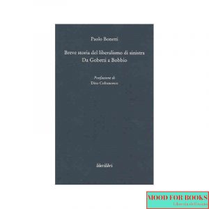 Breve storia del liberalismo di sinistra. Da Gobetti a Bobbio*