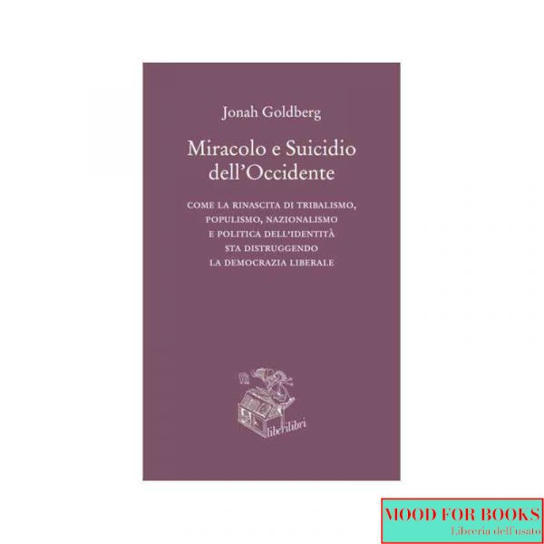 Miracolo e suicidio dell'Occidente*