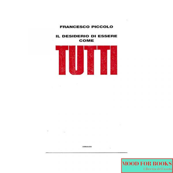 Il desiderio di essere come tutti