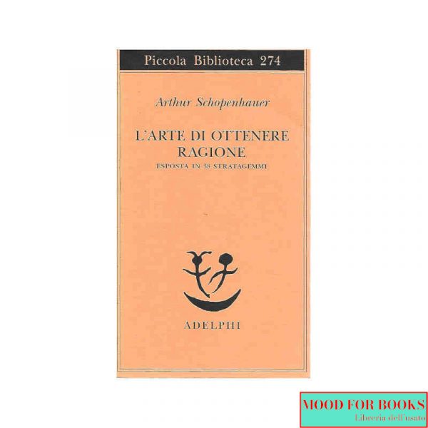 L'arte di ottenere ragione esposta in 38 stratagemmi