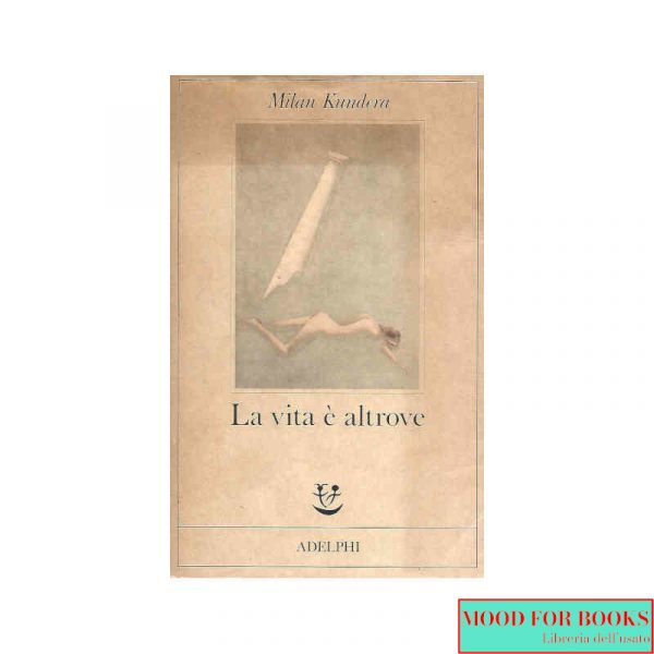 La vita è altrove