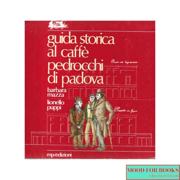 Guida storica al Caffé Pedrocchi di Padova
