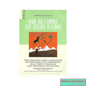 Non ho l'arma che uccide il leone*