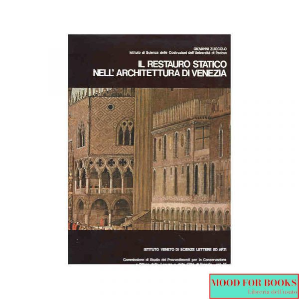 Il restauro statico nell'architettura di Venezia*