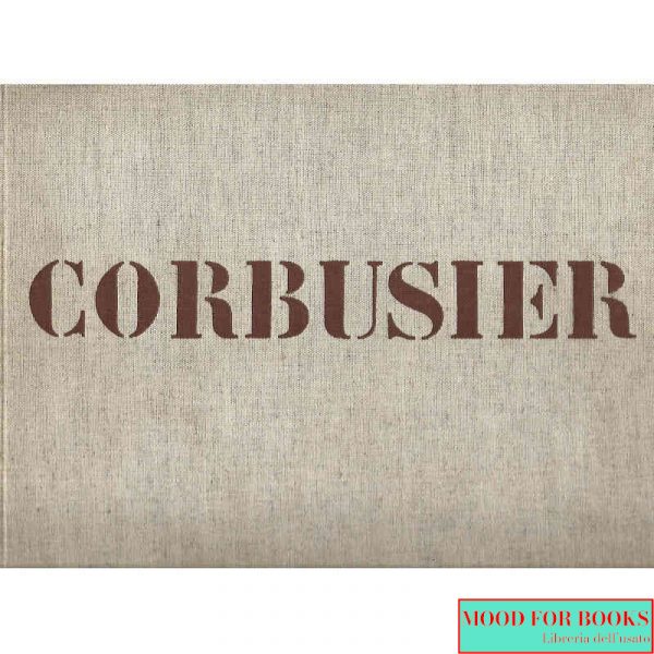 Le Corbusier 1946-1952 [Ed. Francese]
