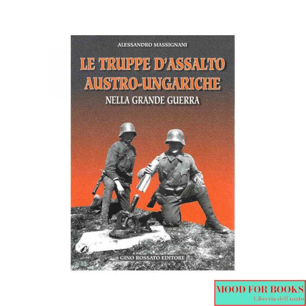 Le truppe d'assalto austro-ungariche nella Grande guerra*