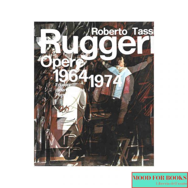 Piero Ruggeri. Opere 1964-1974