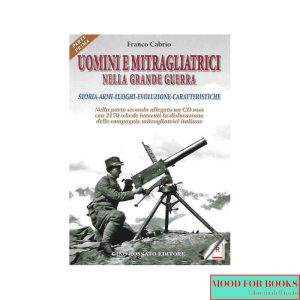 Uomini e mitragliatrici nella Grande guerra. Parte prima*