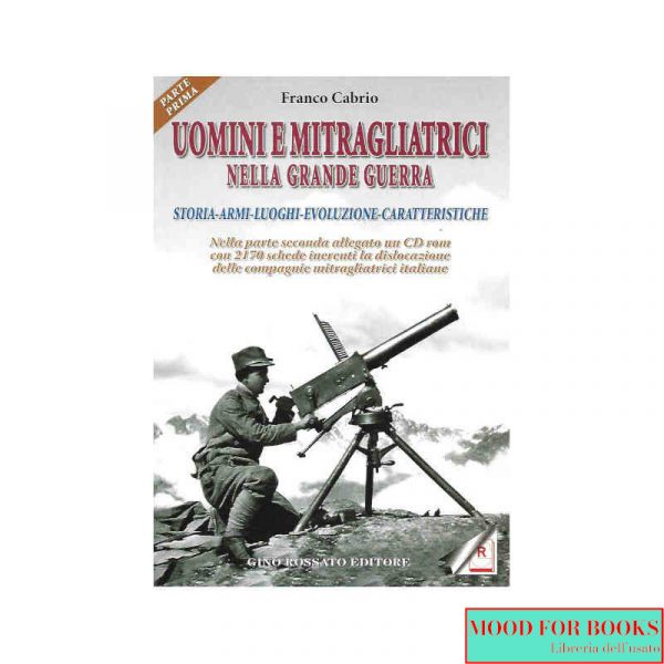 Uomini e mitragliatrici nella Grande guerra. Parte prima*