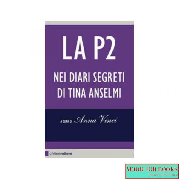 La P2 nei diari segreti di Tina Anselmi*