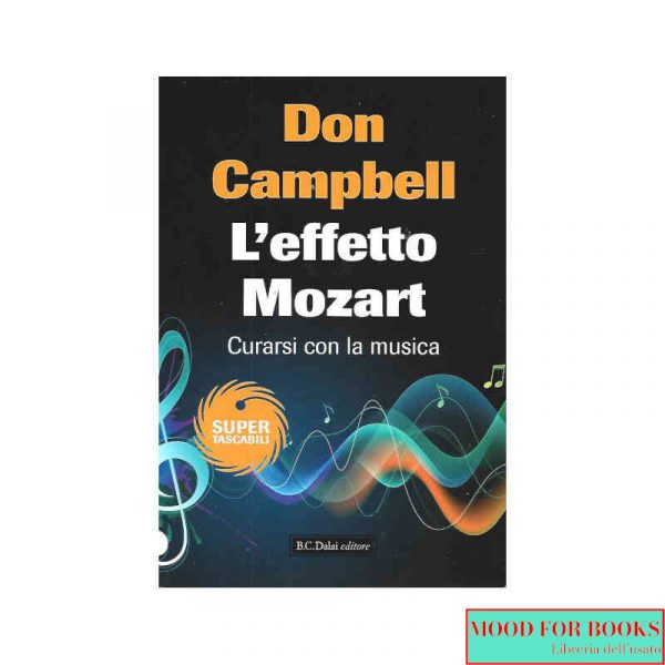 L'effetto Mozart. Curarsi con la musica*