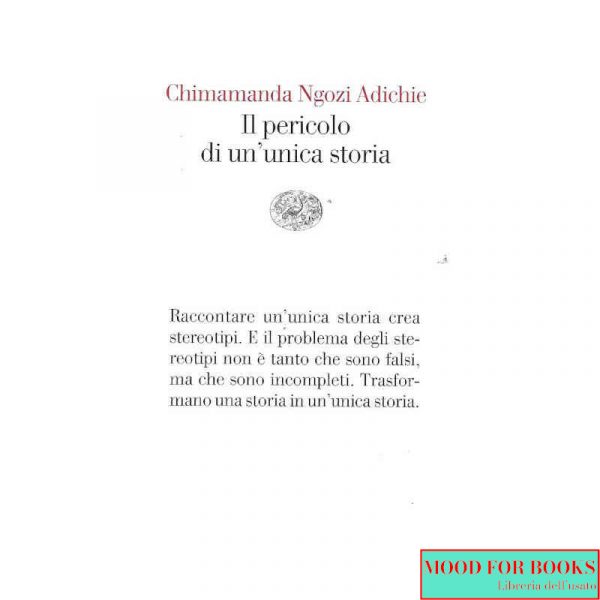 Il pericolo di un'unica storia