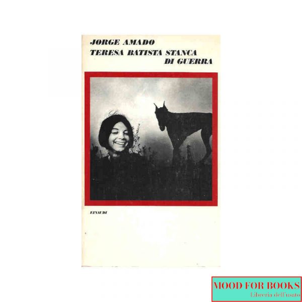 Teresa Batista stanca di guerra