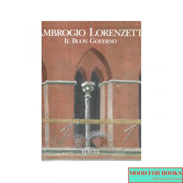 Ambrogio Lorenzetti. Il Buon Governo
