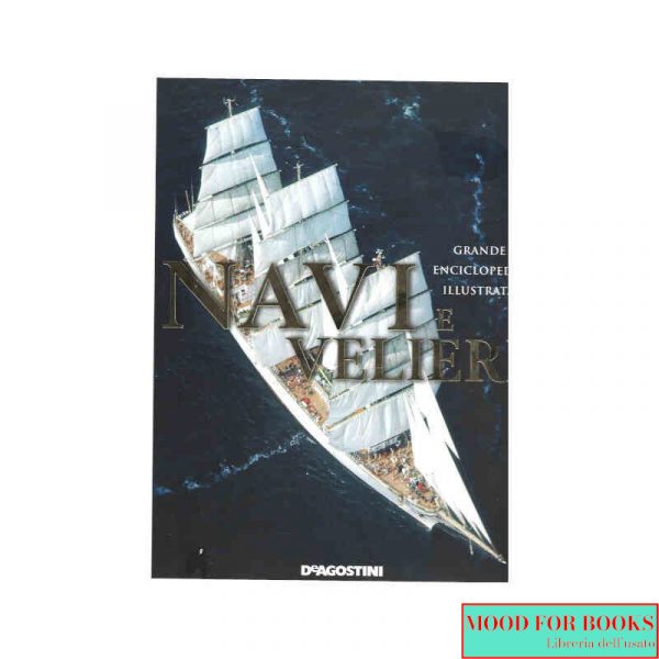 Grande enciclopedia illustrata: navi e velieri*