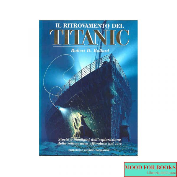 Il ritrovamento del Titanic*