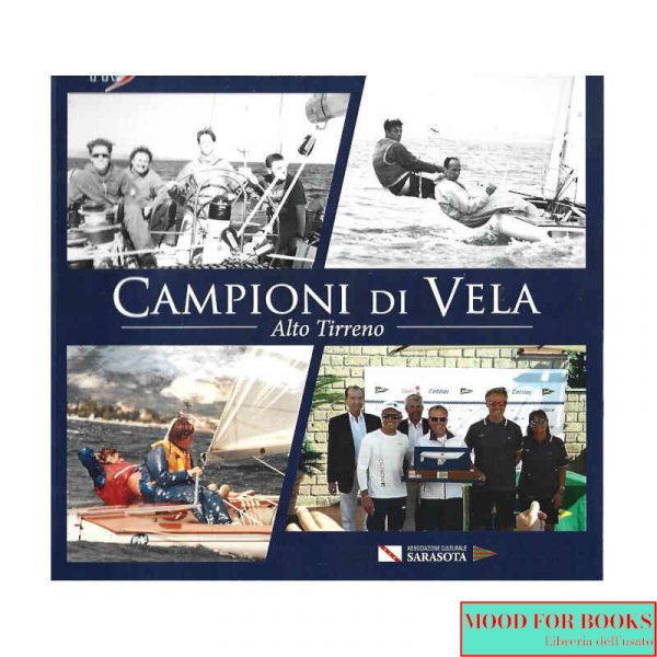 Campioni di vela. Alto Tirreno*