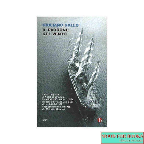 Il padrone del vento [Agostino Straulino]*