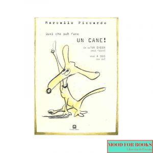 Quel che può fare un cane! un gatto!*
