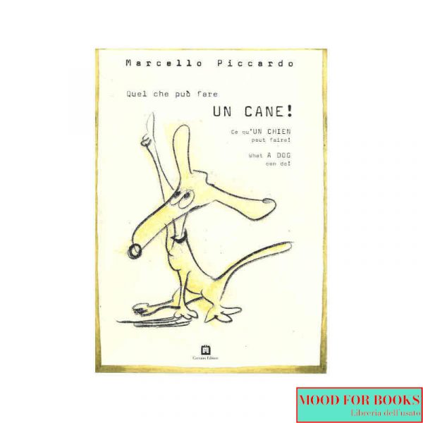 Quel che può fare un cane! un gatto!*