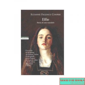 Effie. Storia di uno scandalo*