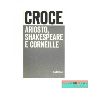 Ariosto, Shakespeare e Corneille