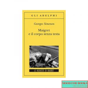 Maigret e il corpo senza testa