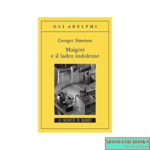 Maigret e il ladro indolente
