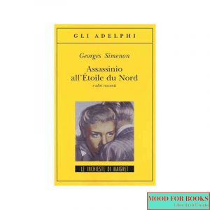 Assassinio all'Étoile du Nord e altri racconti