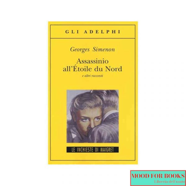 Assassinio all'Étoile du Nord e altri racconti
