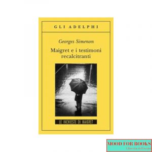 Maigret e i testimoni recalcitranti